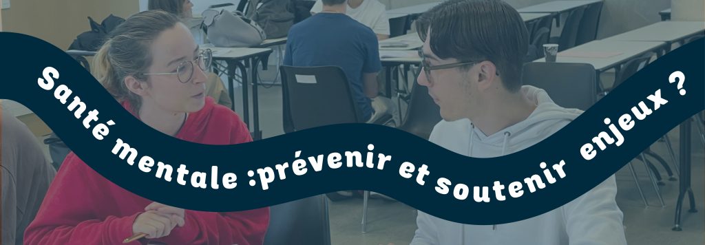 CHRONIQUE #4 : Jeunes et Santé Mentale : Comprendre, prévenir et soutenir les nouveaux enjeux ?