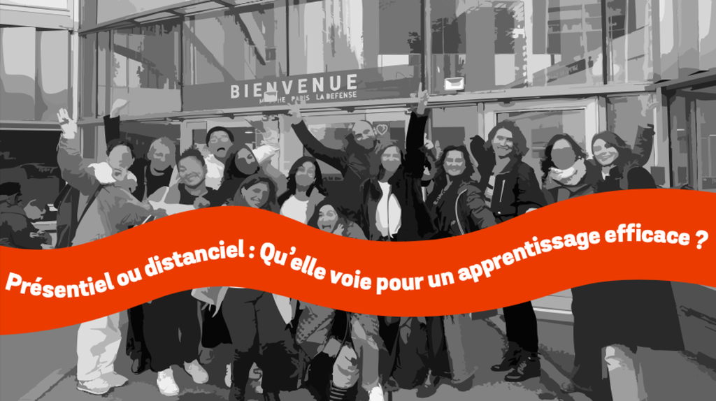 CHRONIQUE #4 : Présentiel ou distanciel : quelle voie pour un apprentissage efficace ?
