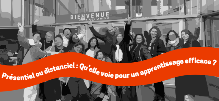 CHRONIQUE #4 : Présentiel ou distanciel : quelle voie pour un apprentissage efficace ?